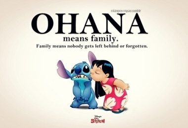 Ohana means Family